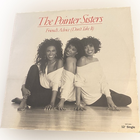 Motown Records Other - The Pointer Sisters "Friend's Advice (Don't Take it) 1990 12inch Vinyl Record
